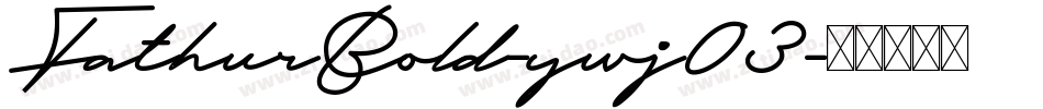 FathurBold-ywj03字体转换