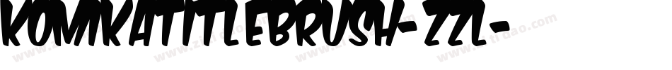 KomikaTitleBrush-Zzl字体转换