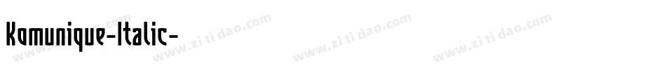 Komunique-Italic字体转换