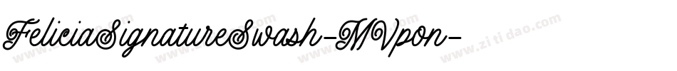FeliciaSignatureSwash-MVpon字体转换