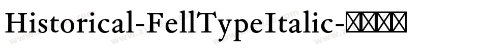 Historical-FellTypeItalic字体转换
