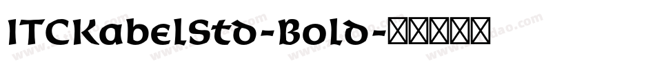 ITCKabelStd-Bold字体转换