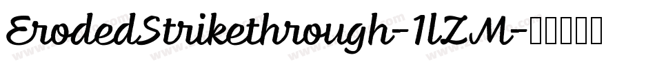 ErodedStrikethrough-1lZM字体转换