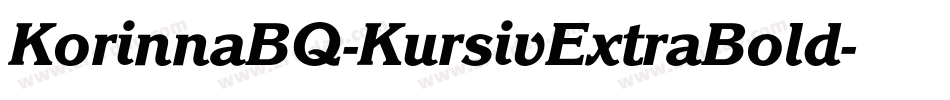 KorinnaBQ-KursivExtraBold字体转换