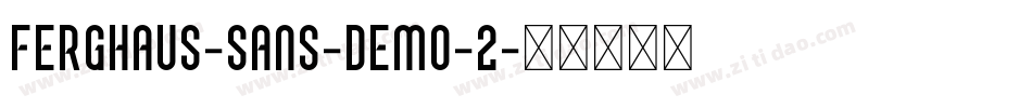 Ferghaus-Sans-DEMO-2字体转换
