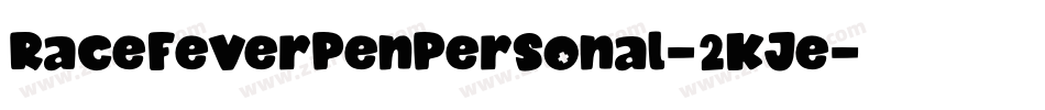 RaceFeverPenPersonal-2KJe字体转换
