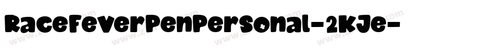 RaceFeverPenPersonal-2KJe字体转换