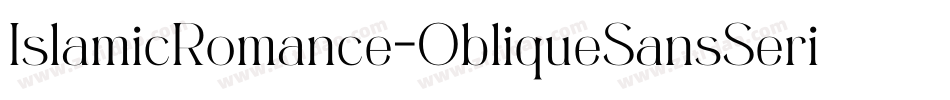 IslamicRomance-ObliqueSansSerif字体转换