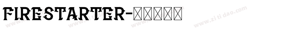 FIRESTARTER字体转换