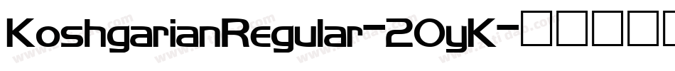 KoshgarianRegular-2OyK字体转换