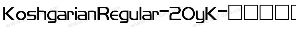 KoshgarianRegular-2OyK字体转换