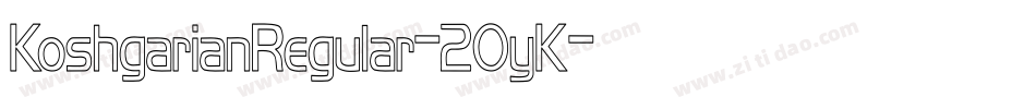 KoshgarianRegular-2OyK字体转换