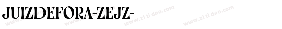 JuizDeFora-ZeJZ字体转换