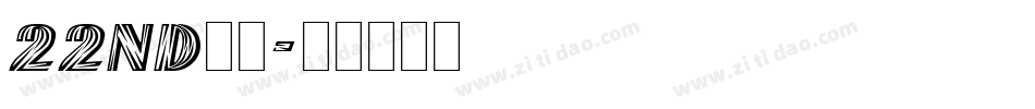 22nd字体字体转换