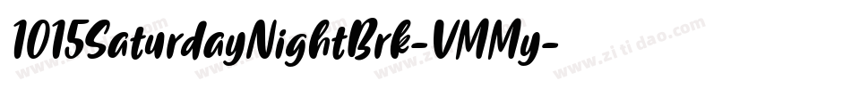 1015SaturdayNightBrk-VMMy字体转换 1015SaturdayNightBrk-VMMy字体转换