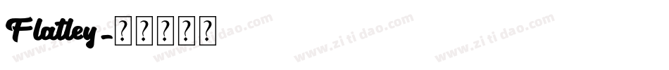 Flatley字体转换