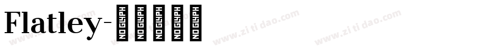 Flatley字体转换