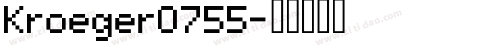 Kroeger0755字体转换