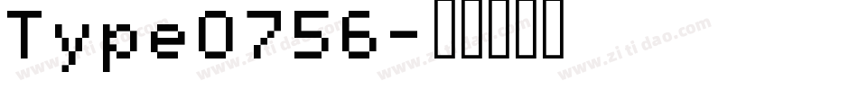 Type0756字体转换