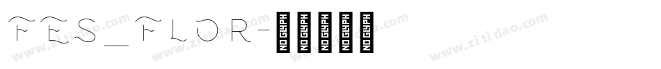 FES_FLOR字体转换