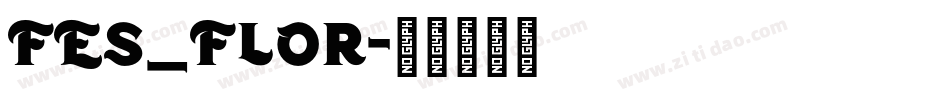 FES_FLOR字体转换