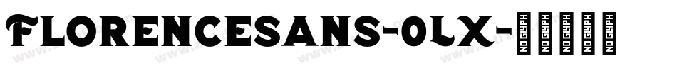 Florencesans-0LX字体转换