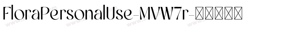 FloraPersonalUse-MVW7r字体转换