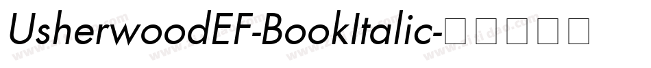 UsherwoodEF-BookItalic字体转换