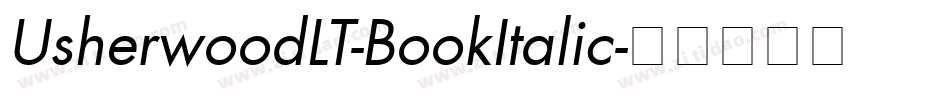 UsherwoodLT-BookItalic字体转换