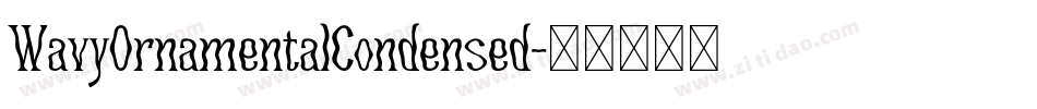 WavyOrnamentalCondensed字体转换