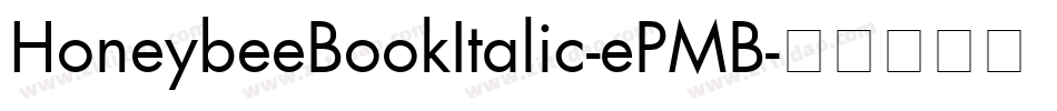 HoneybeeBookItalic-ePMB字体转换