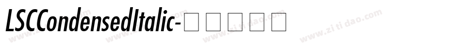 LSCCondensedItalic字体转换