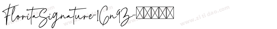 FloritaSignature-1Gn9Z字体转换