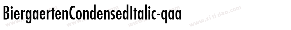 BiergaertenCondensedItalic-qaar字体转换 BiergaertenCondensedItalic-qaar字体转换