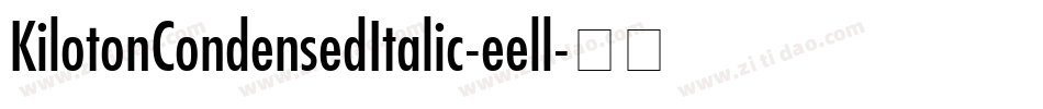 KilotonCondensedItalic-eell字体转换