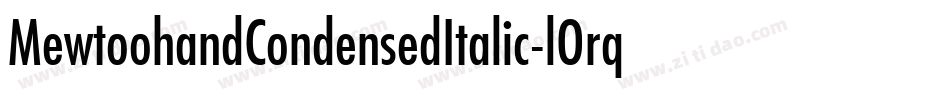 MewtoohandCondensedItalic-lOrq字体转换