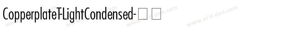 CopperplateT-LightCondensed字体转换