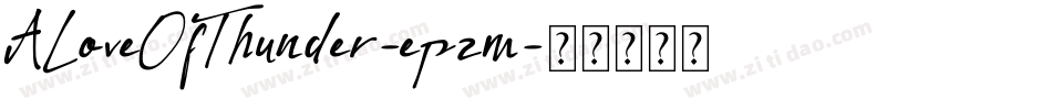 ALoveOfThunder-epzm字体转换