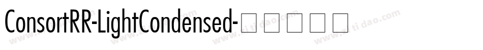 ConsortRR-LightCondensed字体转换