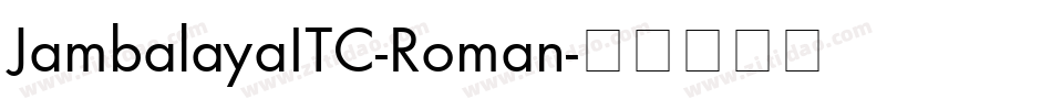 JambalayaITC-Roman字体转换