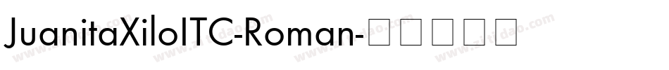 JuanitaXiloITC-Roman字体转换