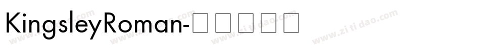 KingsleyRoman字体转换