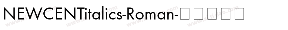 NEWCENTitalics-Roman字体转换