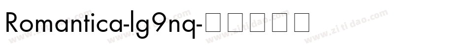 Romantica-lg9nq字体转换
