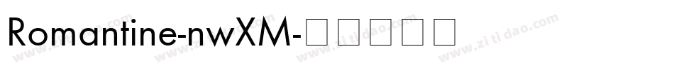 Romantine-nwXM字体转换
