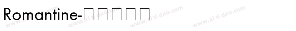 Romantine字体转换