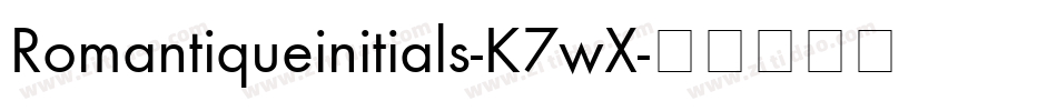 Romantiqueinitials-K7wX字体转换