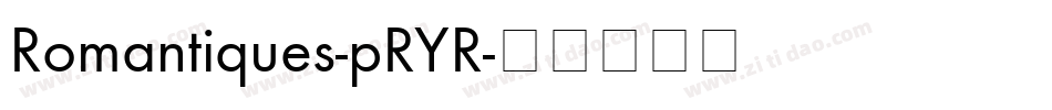 Romantiques-pRYR字体转换