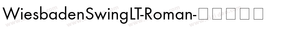 WiesbadenSwingLT-Roman字体转换