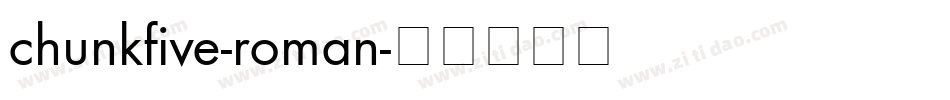 chunkfive-roman字体转换
